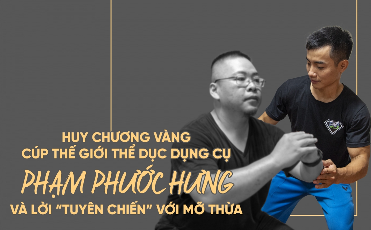 HCV Cúp Thế giới Thể dục dụng cụ Phạm Phước Hưng và lời "tuyên chiến" với mỡ thừa